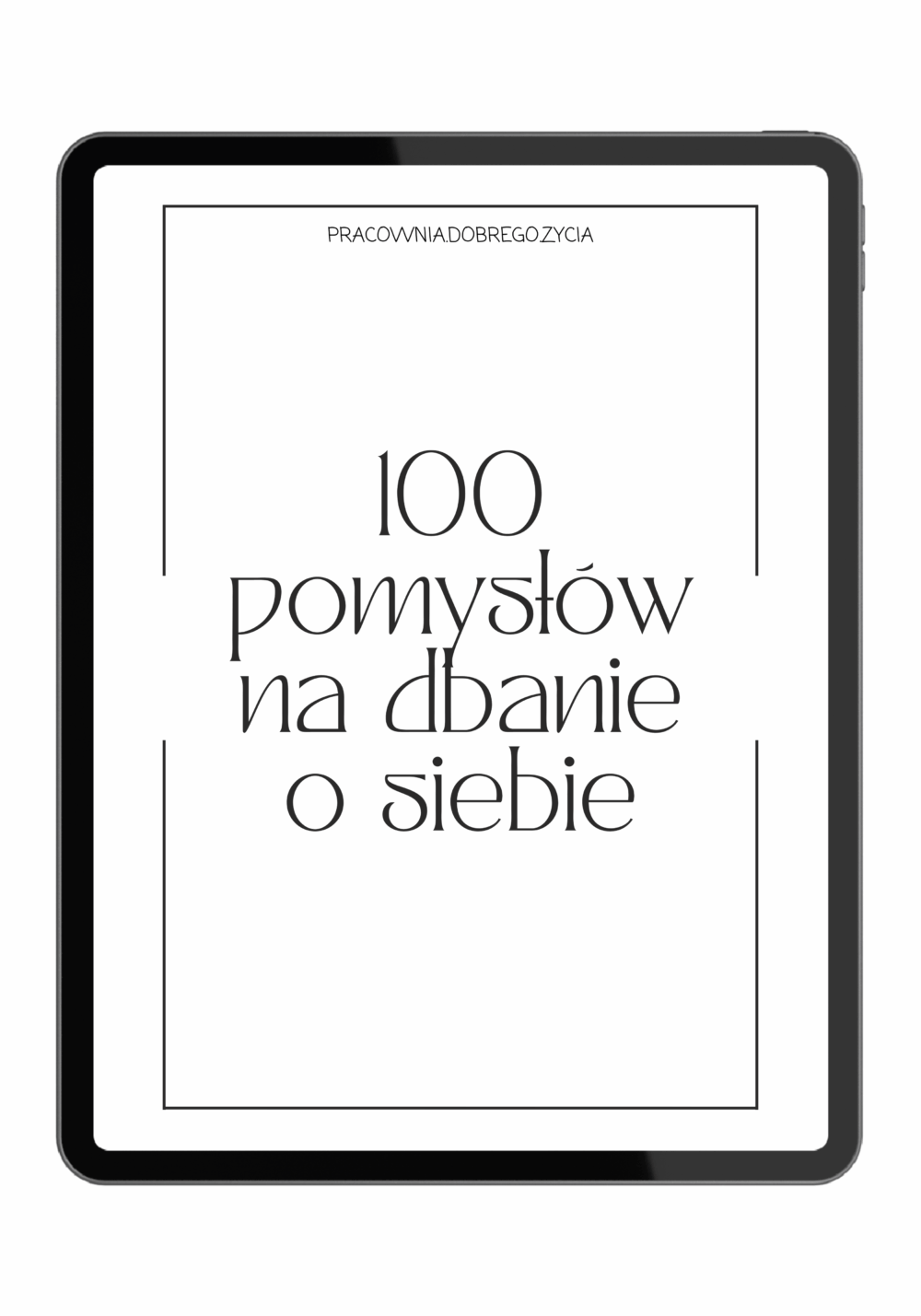 100 pomysłów na dbanie o siebie